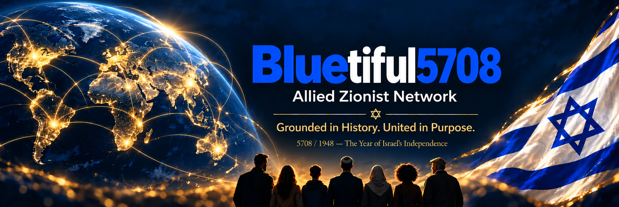 Bluetiful5708 Allied Zionist Network — Grounded in History. United in Purpose.